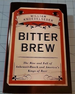 Bitter Brew: 2012 HC Buch von Knoedelseder, gebraucht, super Zustand, kostenloser Versand - Bild 1 von 17