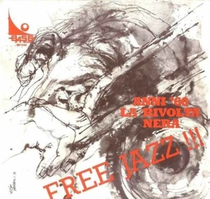 Various - Free Jazz!!! (60s: The "Black Revolt") - Picture 1 of 1