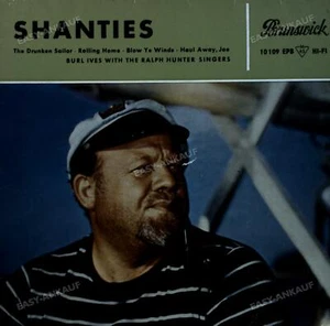 Burl Ives With The Ralph Hunter Singers - Shanties 7in 1957 (VG/VG) . - Picture 1 of 1