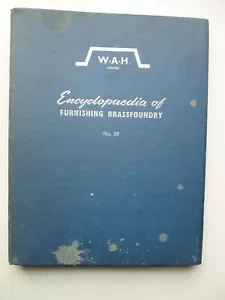 Collectors 1959 Illustrated "Enyclopedia of Brassfoundry" W A Hudson 216 Pages - Bild 1 von 11