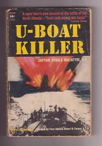 U-BOAT KILLER by Capt. Donald MacIntyre, R.N. (1956) PB ~WWII/North Atlantic~ - Imagen 1 de 3