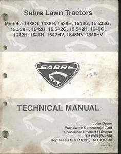 John Deere TM1769 Technical Tech  Manual Sabre Lawn Tractors 1438H 1542H 1646H + - Picture 1 of 1