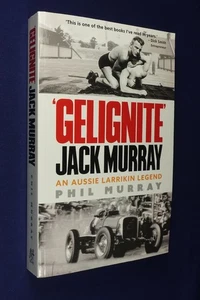 GELIGNITE JACK MURRAY Phil Murray AN AUSSIE LARRIKIN LEGEND - Picture 1 of 12