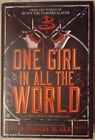 One Girl in All the World by Kendare Blake: New Hardcover