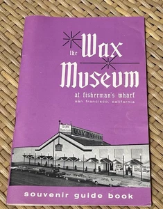 Libro guía de recuerdos The Wax Museum At Fisherman's Wharf San Francisco Ca años 60 - Imagen 1 de 6