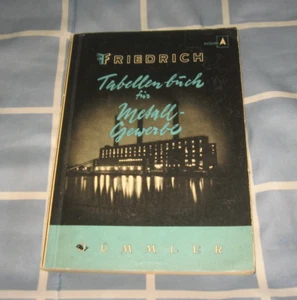 Rare 1957 German SC TABLE BOOK FOR THE METAL INDUSTRY Wilhelm Friedrich Dummler - Picture 1 of 1