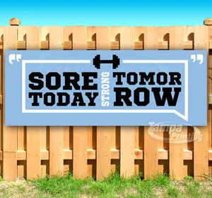 SORE TODAY STRONG TOMORROW Advertising Vinyl Banner Flag Sign WORK OUT GYM USA - Picture 1 of 6