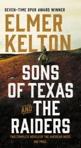 Sons of Texas and The Raiders: Sons of Texas: Two Complete Novels of - VERY GOOD - Image 1 of 1
