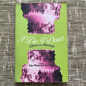 I DO I DON'T Queers on Marriage Book By Greg Wharton & Ian Philips - Foto 1 di 2