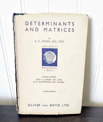 Determinants and Matrices University Mathematical Text A.C. Aitken 8th Ed. 1954  - Image 1 of 4