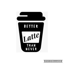 Latte Funny Coffee Stickers  Decal Fathers Day Gift  Many Colours Available