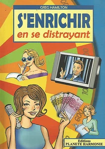 S'enrichir en se distrayant - Greg Hamilton - Bild 1 von 1