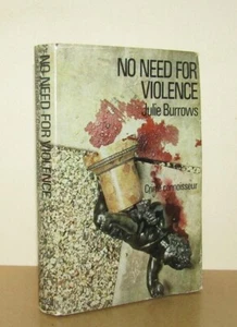 Julie Burrows - No Need For Violence - 1st/1st (1970 Cassell First Edition DJ) - Imagen 1 de 5