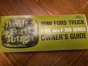 1980 FORD TRUCK F-100 THRU F-350 SERIES OWNERS GUIDE MANUAL - Picture 1 of 3