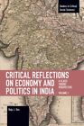 Critical Reflections On Economy And Politics In India : A Class Theory Perspe...