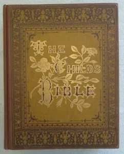 "The Child's Bible - A Consecutive Arrangement" - Cassell & Company, 1884 - Picture 1 of 12