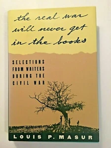 The Real War Will Never Get in the Books : Selections from Writers During the... - Bild 1 von 1