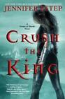 Jennifer Estep Crush The King Poche Crown Of Shards Novel