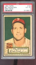 1952 Topps #185 Bill Nicholson Gray Back PSA 4 Graded Baseball Card Grey Phillie