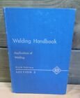 Welding Handbook Applications Of Welding Sixth Edition Section 5 1973