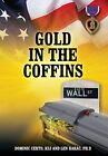 Gold In The Coffins By Certo Dominic Ksj & Harac Len Phd - Hardcover *Excellent*