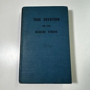 Treatise To The TRUE DEVOTION TO THE BLESSED VIRGIN 5th Edition Montfort 1951 - Picture 1 of 18