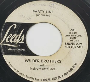 WILDER BROTHERS 45 ROCKABILLY "PARTY LINE " on LEEDS PROMO LABEL UNGRADED - Picture 1 of 4