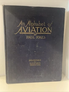 The Alphabet of Aviation 1928 Paul Jones Illus Edward Shenton 2nd Printing - Picture 1 of 19