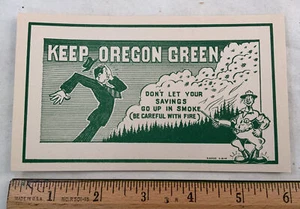 Keep Oregon Green, Don't Let Your Savings Go Up in Smoke, Fire - 1940 - 50’s - Bild 1 von 4