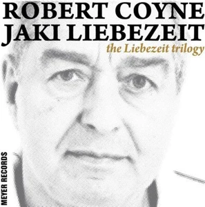 Robert Coyne & Jaki Liebezeit: The Liebezeit Trilogy (180g) (Box Set) - Meyer - Bild 1 von 2