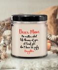 Dear Mom - No Matter What Life Throws at You, ... Ugly Daughter Candle
