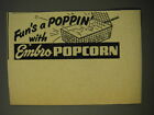 1950 Embro Popcorn Ad - Fun's a poppin' with Embro popcorn