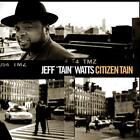 Jeff 'Tain' Watts, Citizen Tain, Audio Cd