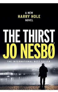 The Thirst: A Harry Hole Novel (Harry Hole Series) - Hardcover - GOOD - Picture 1 of 1