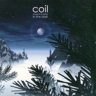 Coil Musick To Play In The Dark CD UK Chalice 2006 In Digipak. 3. Auflage. Hat - Bild 1 von 3