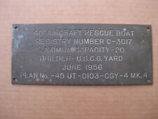 USCG 40' AIRCRAFT RESCUE CRASH BOAT US COAST GUARD BRASS REGISTRY DATA PLAQUE 56