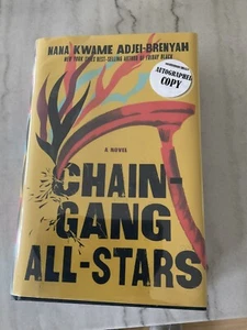 Nana Kwame Adjei-Brenyah / Chain-Gang All-Stars SIGNED FIRST EDITION 2023 - Picture 1 of 4