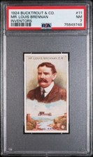 1924 Bucktrout & Co INVENTORS #11 MR. LOUIS BRENNAN PSA 7 NM