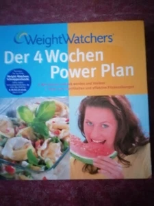 WEIGHT WATCHERS DER 4 WOCHEN POWER PLAN MIT TOLLEN REZEPTE. - Bild 1 von 4