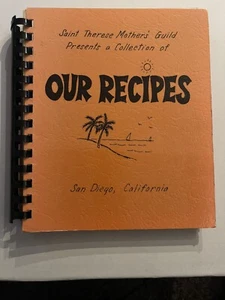 Our Recipes St Therese Mother’s Guild Church Cookbook San Diego CA 1977 Spiral - Picture 1 of 3