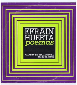 LP EFRAIN HUERTA POEMAS (CASA DE LAS AMERICAS) - Foto 1 di 1