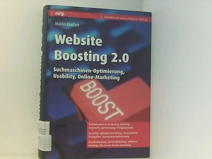 Website Boosting 2.0: Suchmaschinen-Optimierung, Usability, Online-Marketing Suc - Bild 1 von 1