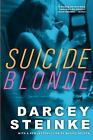 Suicide Blonde by Darcey Steinke (English) Paperback Book