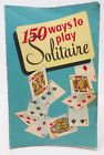 150 Möglichkeiten, Solitare 1950 zu spielen Alphonso Moyse Jr Buch