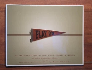 Play On: Celebrating 100 Years of High School Sports in Indiana (2003) Like New! - Bild 1 von 12