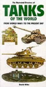 The Illustrated Directory of Tanks and Fighting Vehicles: From World War I to th - Bild 1 von 1