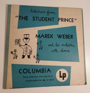 Selections from The Student Prince, Marek Weber, Vinyl LP 33 RPM, Columbia,1949 - Picture 1 of 9
