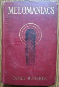 "Melomaniacs" by James Huneker - SIGNED - 1902, 1st - Imagen 1 de 12