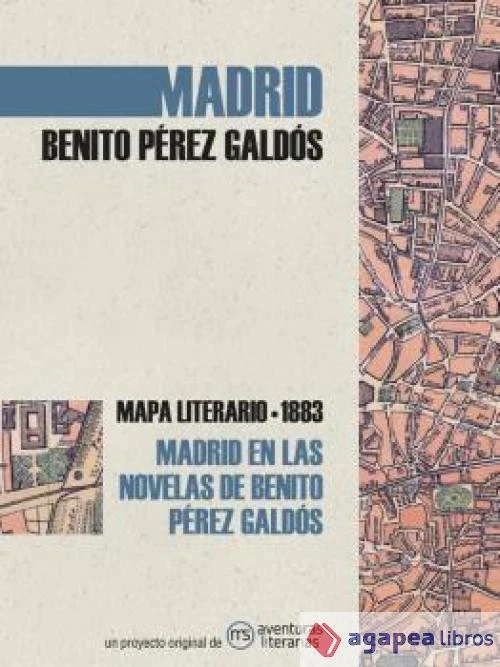 Madrid en las novelas de Benito Pérez Galdós : mapa literario 1883 - Imagen 1 de 1