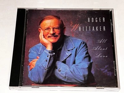 Roger Whittaker All About Love Pop Music Album Cd 4W21 - Image 1 of 4